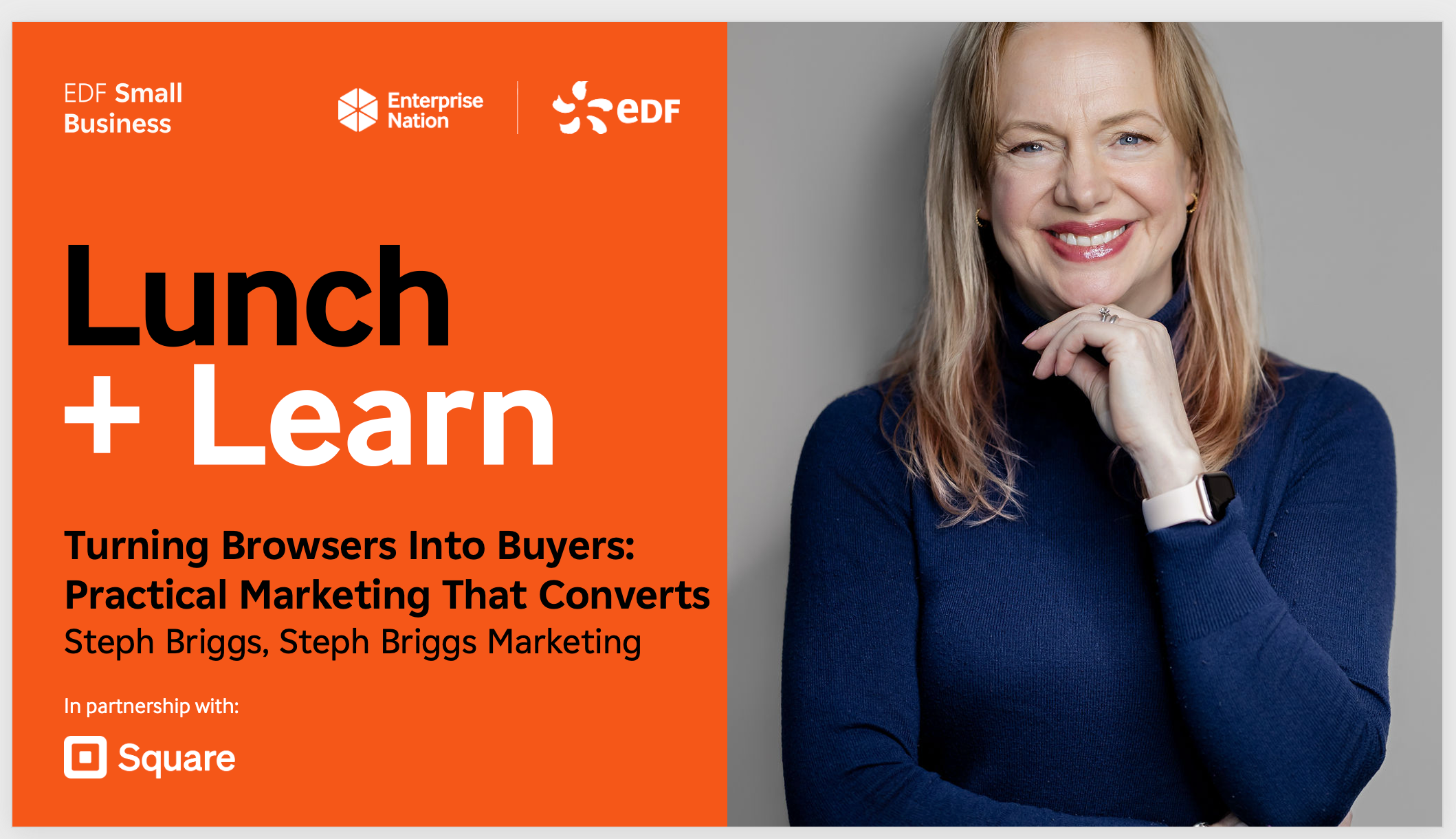 Promotional graphic for an event or webinar titled 'Lunch + Learn' featuring Enterprise Nation and EDF Small Business branding on an orange left panel and a portrait of Steph Briggs on the right against a gray background.